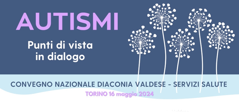 Autismi: punti di vista in dialogo - Convegno Nazionale di Servizi Salute