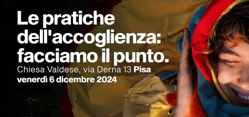 Le pratiche dell’accoglienza: a Pisa una serata di divulgazione e confronto