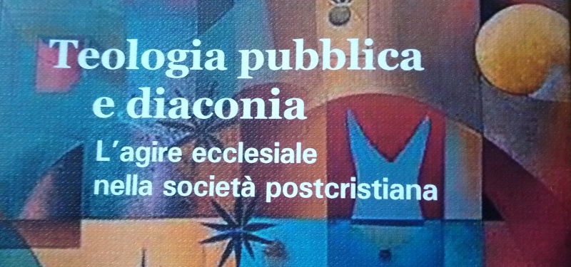 Teologia pubblica e diaconia